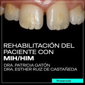 Curso MIH y defecto de estructura